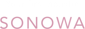 Your first holistic SONOWA